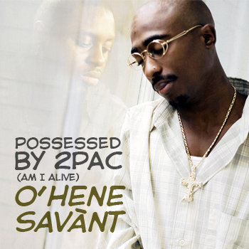 Possessed by 2Pac